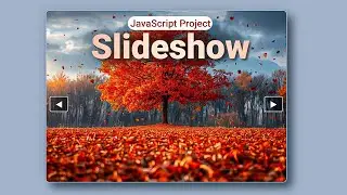 Create Slideshow using HTML CSS & JavaScript 