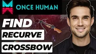 Where to Find the Recurve Crossbow in Once Human (2024 Updated)