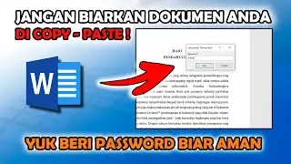 Cara Mengunci Isi Dokumen Word Agar Tidak Bisa di Copy Paste dan di Edit