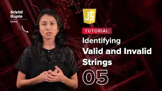 Identifying Valid and Invalid Strings | JavaScript Tutorial for Beginners 05 | #upGrad