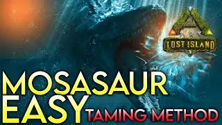 How To Tame MOSASAUR’s EASY On Lost Island!😱 | ARK Survival Evolved