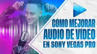Cómo mejorar el sonido de un video en Sony Vegas PRO, eliminar 100% el ruido [2023]