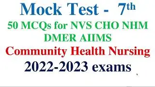 Mock test -7th   | NVS | CHO HPSSSB |  For NVS CHO & Staff Nurse NHM | 2022-2023 | GNM B.SC  JIPMER