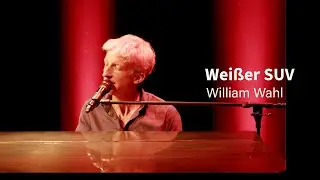 William Wahl - Weißer SUV