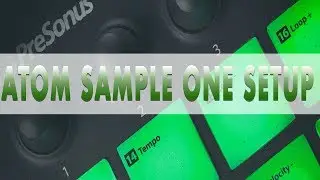 Presonus Atom Sample One XT Workflow