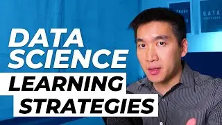 Strategies for Learning Data Science in 2020 (Data Science 101)