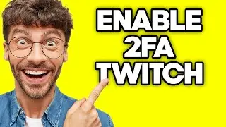 How To Enable Two Factor Authentication On Twitch Mobile App (2023)