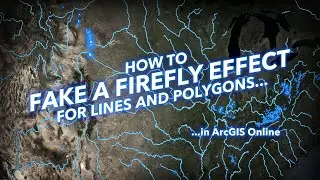 How to Fake a Firefly Effect for Lines and Polygons in ArcGIS Online