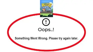 Fix Tiny Rails Apps Oops Something Went Wrong Error Please Try Again Later Problem Solved