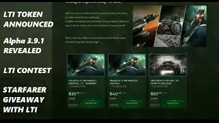 STAR CITIZEN LTI TOKEN AVAILABLE NOW 3.9.1 ANNOUNCED + CONTEST