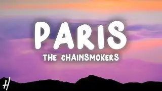 The Chainsmokers - Paris (Lyrics)