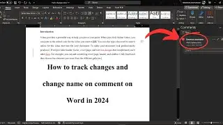 How to track changes, insert comment, change name on comment on Microsoft Office Word
