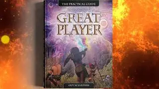 The Practical Guide To Being A Great Player (Kickstarter)