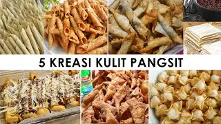 5 KREASI KULIT PANGSIT | COCOK JADI IDE JUALAN MENGGUNTUNGKAN