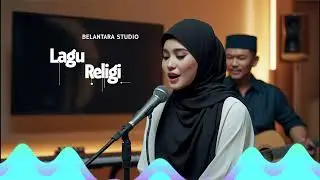 Lagu religi terbaru 2025- spesial bulan suci Ramadhan