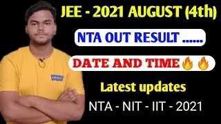 JEE MAIN 2021 - AUGUST SESSION RESULT OFFICIAL DATE|JEE MAIN 2021|MAY SESSION|AUGUST SESSION|NTA
