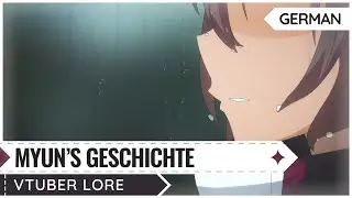 [Vtuber Lore] Myun's Geschichte .. [DEUTSCH]