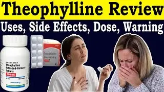 Theophylline Mechanism of Action - Theophylline Capsule 100 mg, 200 mg uses in hind - Side Effects,
