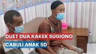 Duet Dua Kakek Sugiono di Tuban, Cabuli Anak di Bawah Umur Yang Masih Pelajar SD