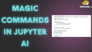 08 Magic Commands in Jupyter AI