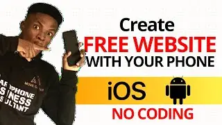 How to Create a Free Website with Android or iPhone | Without Coding