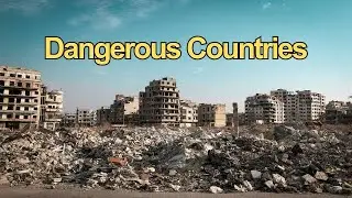 Top 10 most Dangerous Countries in the World 2024