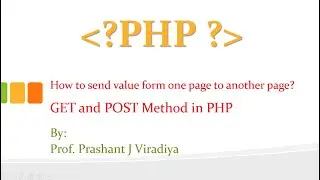GET & POST Method in PHP | How to submit value from one page to another page?|Part -3| PHP Tutorials