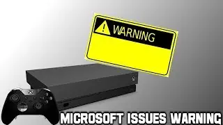 Microsoft Issues MASSIVE Warning For All Xbox One Owners! This Is Causing Huge Problems!