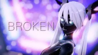 【MMD x Vocaloid】ＢＲＯＫＥＮ | Carbon Miku