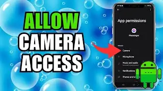 How to Allow Camera Access on Messenger on Android