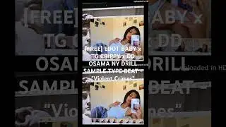 [FREE] EDOT BABY x TG CRIPPY x DD OSAMA NY DRILL SAMPLE TYPE BEAT - 