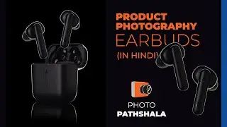 Product Photography - Shooting Black Earbuds with Rim Lighting. Two Lights used - Photo Pathshala