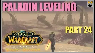 World of Warcraft Classic Season of Discovery - Relaxing Gameplay - Human Paladin Pt 24 Walkthrough