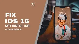 How to Fix If iOS 16 Not Installing On Your iPhone or iPad