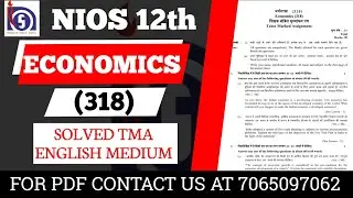 NIOS 12 Class Economics (318) Solved TMA 2024 || NIOS Economics TMA || NIOS Solved TMA 2023-24