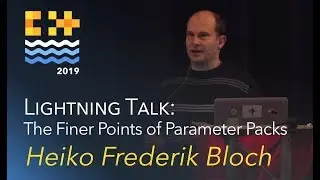 Lightning Talk: The Finer Points of Parameter Packs - Heiko Frederik Bloch [C++ on Sea 2019]