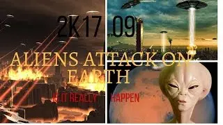 Hindi ||  attack of aliens on earth on 2017 || see the truth, do not believe ........