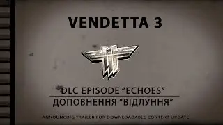 RtCW Vendetta 3 - DLC ECHOES Announcing Trailer