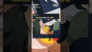 KAKASHI'S FIRST KISS 🤭😋