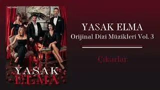 Yasak Elma (Orijinal Dizi Müzikleri Vol.3) - Çıkarlar