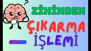 2.Sınıf - Zihinden Çıkarma İşlemi