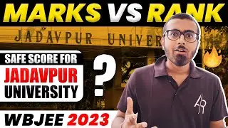 Marks Vs Rank | WBJEE 2023 | Safe Score For Jadavpur University - Aayush Rathi