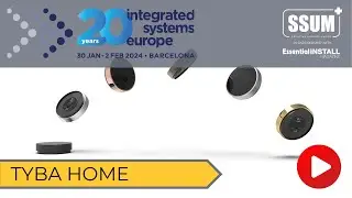 ISE 2024 STAND TOURS - TYBA HOME