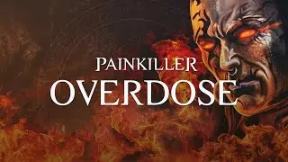 РЕТРО ИГРЫ ➤ PAINKILLER OVERDOSE ➤ ПЕЧАЛЬНОЕ ПАДЕНИЕ ФРАНШИЗЫ