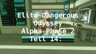 Elite Dangerous: Odyssey Alpha #14