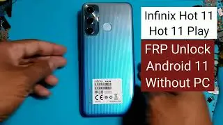 Infinix Hot 11/11 Play FRP Bypass Android 11 2022 Without Computer | Infinix X662B Google Account