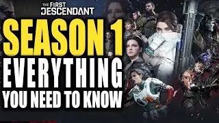 The First Descendant EVERYTHING YOU NEED TO KNOW SEASON 1 NEW FEATURES - New Ultimate Descendant