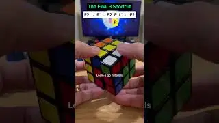 The Final 3 Shortcut - Rubik’s Cube