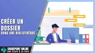 Créer un Dossier | MicroSoft SharePoint OnLine 365 Une Étape À La Fois - S03E11