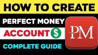 How To Create Perfect Money Account | Perfect Money Account Verification
